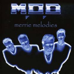 MOB : Merrie Melodies